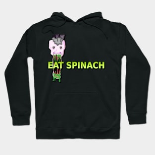 EAT SPINACH Hoodie